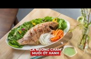 Bùng nổ vị giác với cá nướng da giòn chấm muối ớt xanh cay nồng